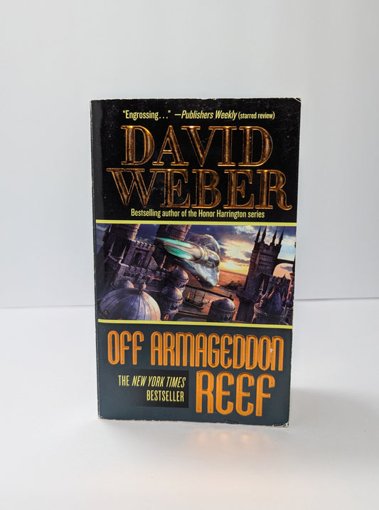 Off Armageddon Reef: A Novel in the Safehold Series (#1)