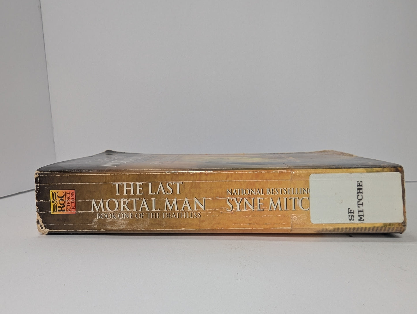 The Last Mortal Man: Book One Of the Deathless