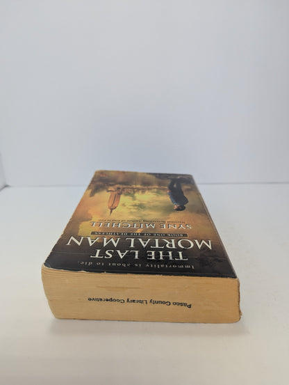 The Last Mortal Man: Book One Of the Deathless