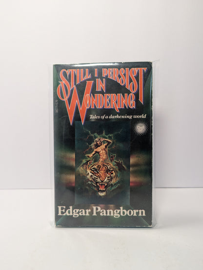 Still I Persist in Wondering (Tales of a Darkening World)