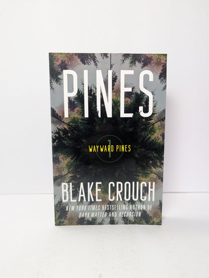 Pines: Wayward Pines: 1 (The Wayward Pines Trilogy)