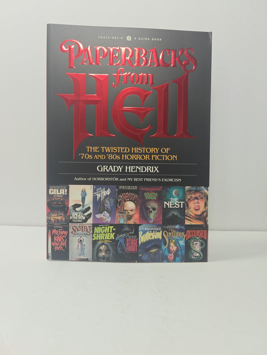 Paperbacks from Hell: The Twisted History of '70s and '80s Horror Fiction